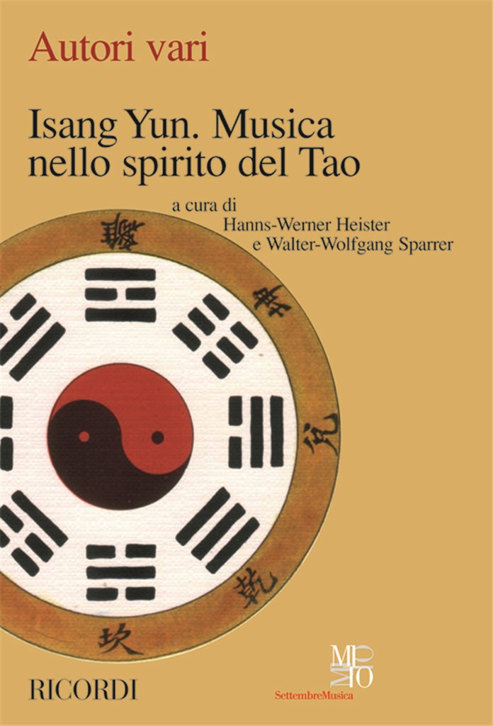 Isang Yun. Musica Nello Spirito Del Tao